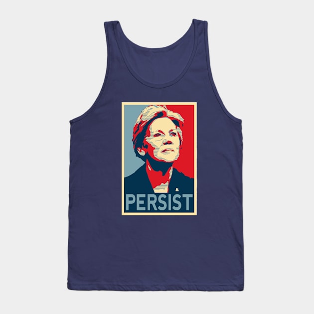 Senator Elizabeth Warren 2024 Election | Persist Political Poster| Nevertheless, She Persisted t-shirt Tank Top by BlueWaveTshirts